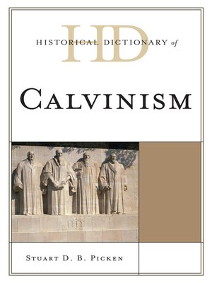cover image of Historical Dictionary of Calvinism